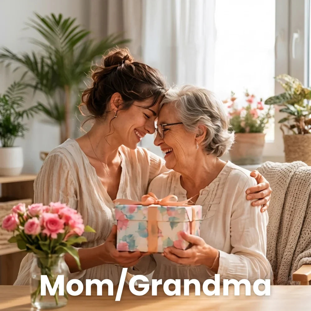For Mom/Grandma
