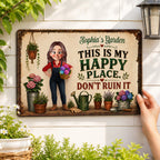 This Is My Happy Place Don't Ruin It Gardening Girl - Personalized Garden Metal Sign - Home Garden Greenhouse Outdoor Decor