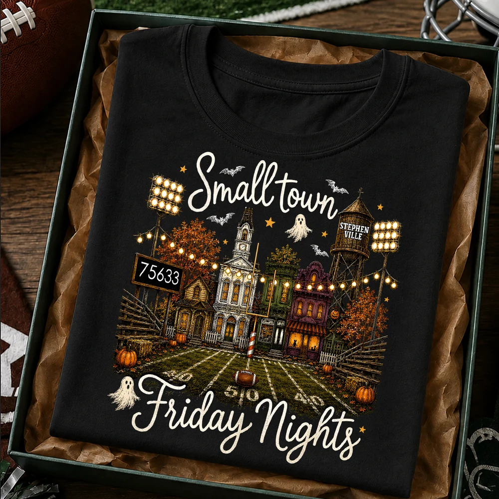 Fall Halloween Small Town Friday Nights - Personalized Shirt - Custom Town Name & Zip Code