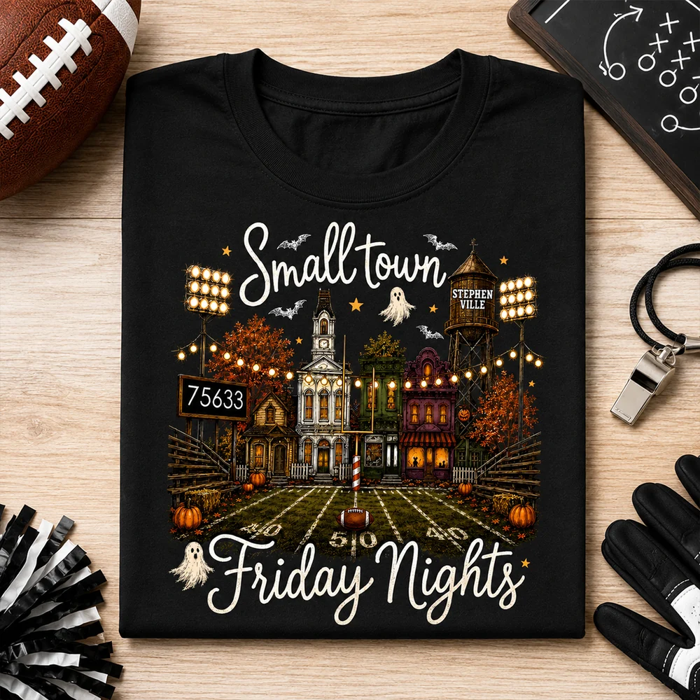 Fall Halloween Small Town Friday Nights - Personalized Shirt - Custom Town Name & Zip Code