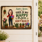 This Is My Happy Place Don't Ruin It Gardening Girl - Personalized Garden Metal Sign - Home Garden Greenhouse Outdoor Decor