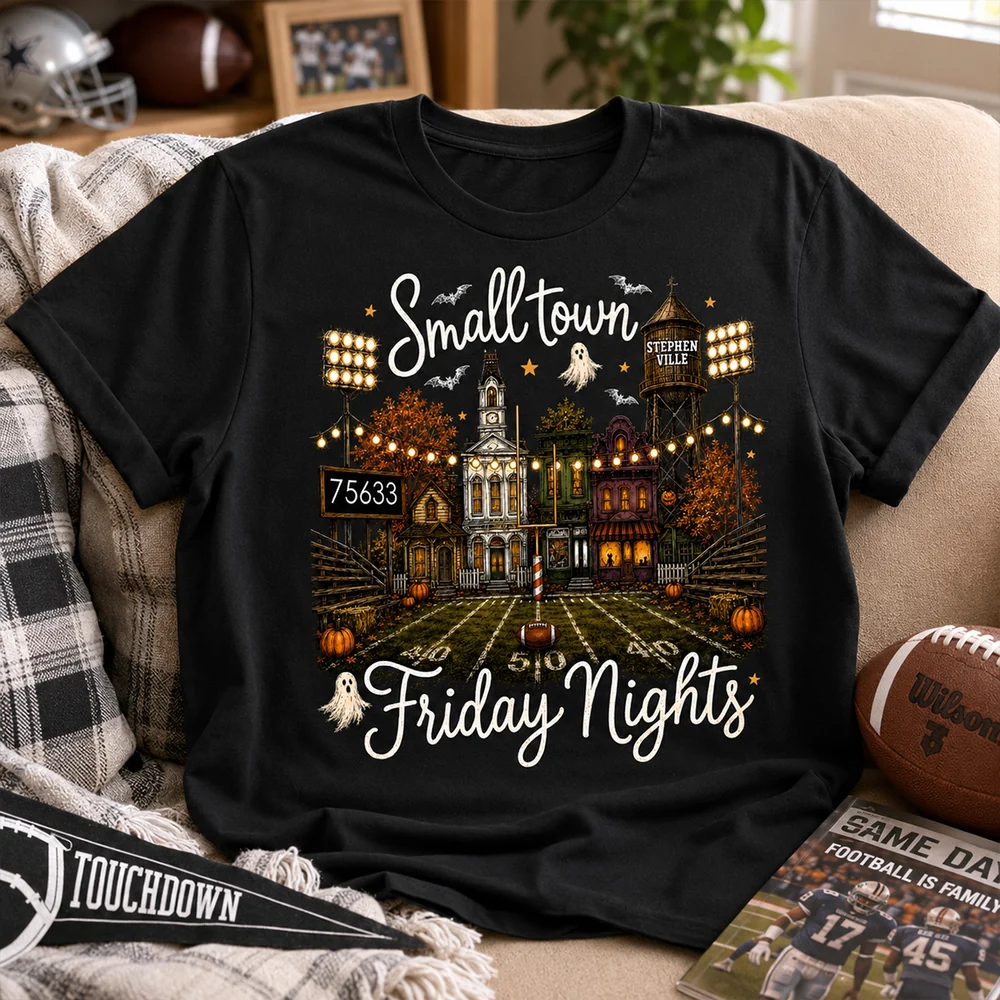 Fall Halloween Small Town Friday Nights - Personalized Shirt - Custom Town Name & Zip Code