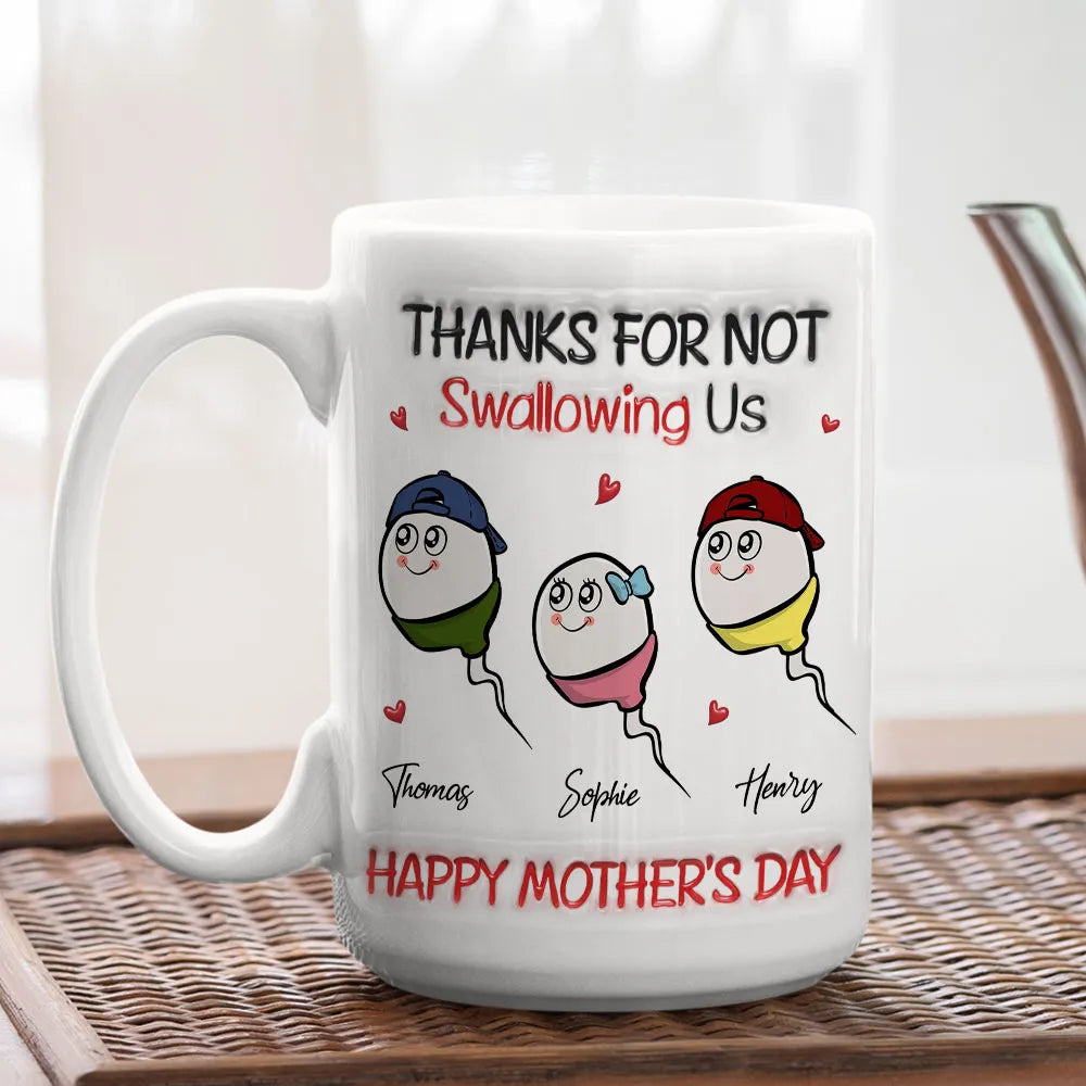 Thanks For Not Swallowing - Personalized Custom 3D Inflated Effect Mug