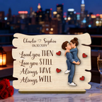 Love You Then Love You Still - Personalized 2-Layered Wooden Plaque - Anniversary, Valentine's Day Gift, Gift For Him, Gift For Her