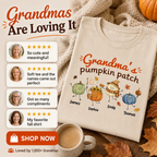 Grandma's Pumpkin Patch Cute Characters - Personalized Shirt - Fall Season Shirt For Grandma, Mom