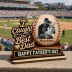 We Caught The Best Dad Custom Photo 2D Flat Printed - Personalized 2-Layered Wooden Plaque - Happy For Baseball Dad