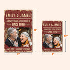 Annoying Each Other Since & Still Going Strong Custom Photo Retro Sign - Personalized Metal Sign