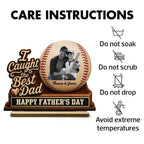 We Caught The Best Dad Custom Photo 2D Flat Printed - Personalized 2-Layered Wooden Plaque - Happy For Baseball Dad